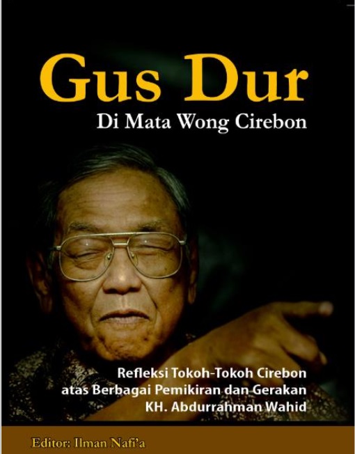 Gus Dur Di Mata Wong Cirebon